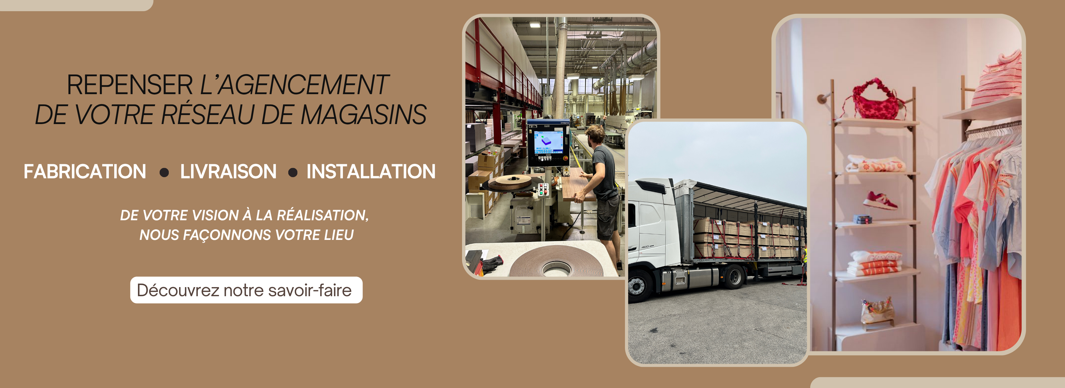 Agencement- fabrication - livraison - installation